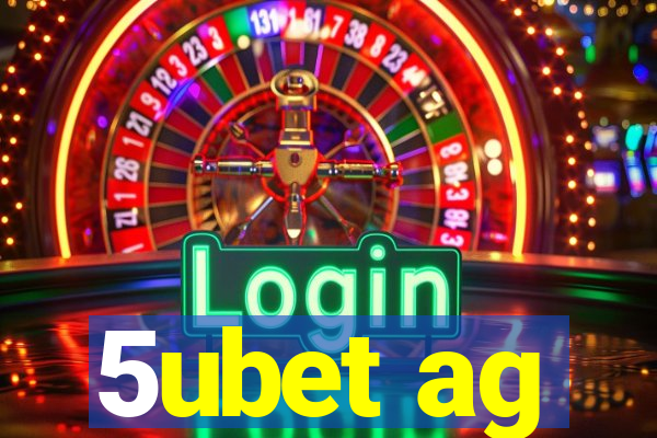 5ubet ag